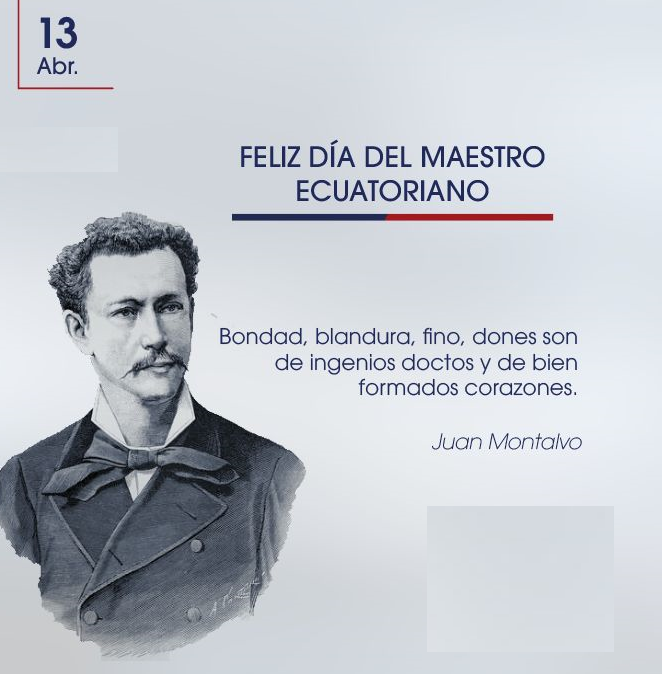 13 de Abril Día del Maestro Ecuatoriano